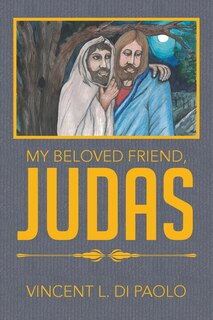 Front cover_My Beloved Friend, JUDAS