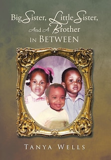 Couverture_Big Sister, Little Sister, and a Brother In Between