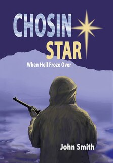 Couverture_Chosin Star When Hell Froze Over