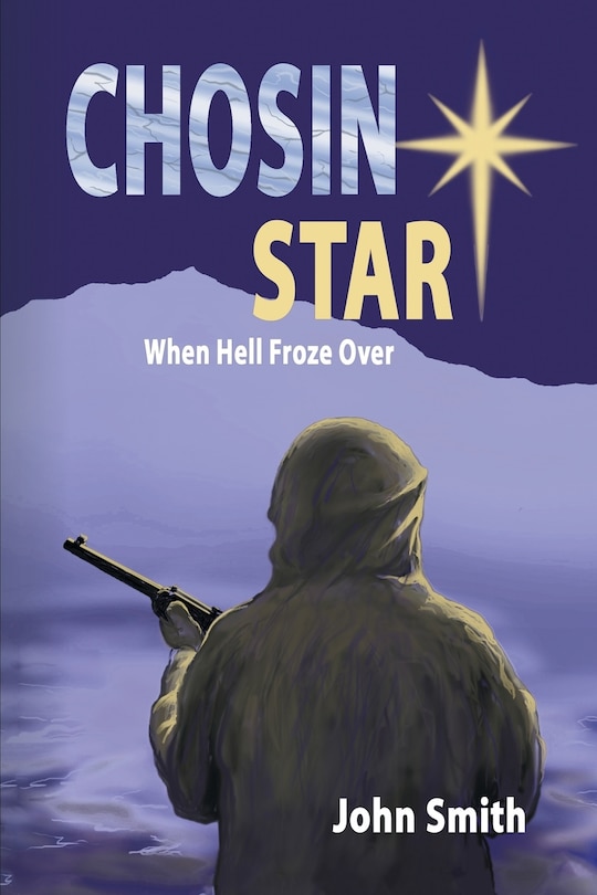 Front cover_Chosin Star When Hell Froze Over