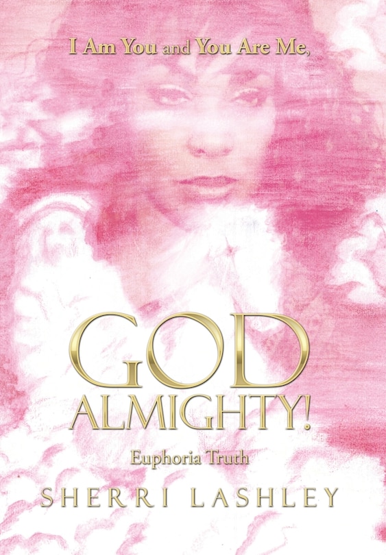 Front cover_I Am You and You Are Me, God Almighty!