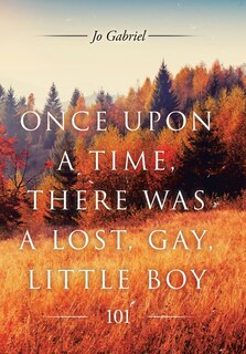 Couverture_Once Upon a Time, There Was a Lost, Gay, Little Boy.
