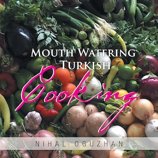 Couverture_Mouth Watering Turkish Cooking