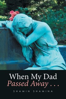 Couverture_When My Dad Passed Away . . .