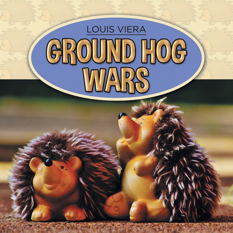 Front cover_Ground Hog Wars