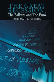 Couverture_The Great Recession, The Balkans and The Euro