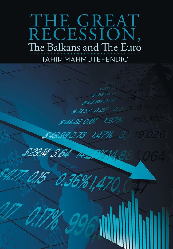 Front cover_The Great Recession, The Balkans and The Euro