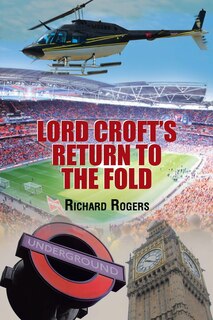 Front cover_Lord Croft's Return to the Fold