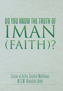 Front cover_DO YOU KNOW THE TRUTH OF IMAN (FAITH)?