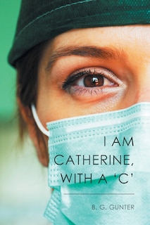 Front cover_I Am Catherine, with a 'C'