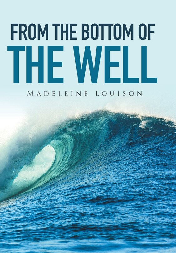 Front cover_From the Bottom of the Well