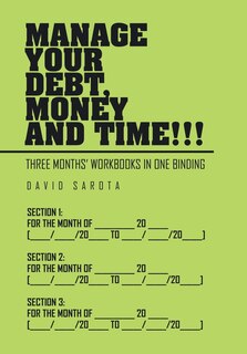 Front cover_Manage Your Debt, Money and Time!!!