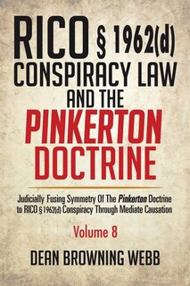 Couverture_RICO § 1962(d) Conspiracy Law and the Pinkerton Doctrine