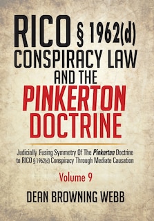 Front cover_RICO § 1962(d) Conspiracy Law and the Pinkerton Doctrine