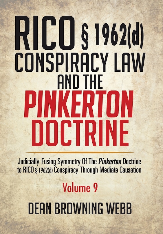 Front cover_RICO § 1962(d) Conspiracy Law and the Pinkerton Doctrine