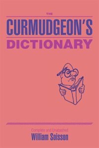 Front cover_The Curmudgeon's Dictionary