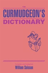 Front cover_The Curmudgeon's Dictionary