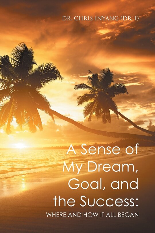 Front cover_A Sense of My Dream, Goal, and the Success