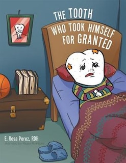 Front cover_The Tooth Who Took Himself for Granted