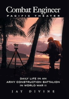 Couverture_Combat Engineer, Pacific Theater