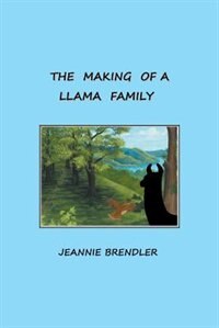 Front cover_The Making Of A Llama Family