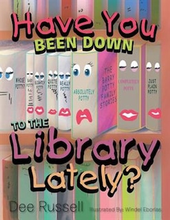 Couverture_Have You Been Down to the Library Lately?