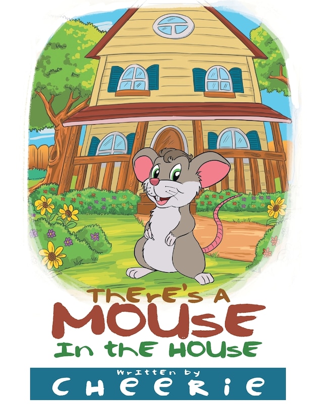 Front cover_There's a Mouse in the House