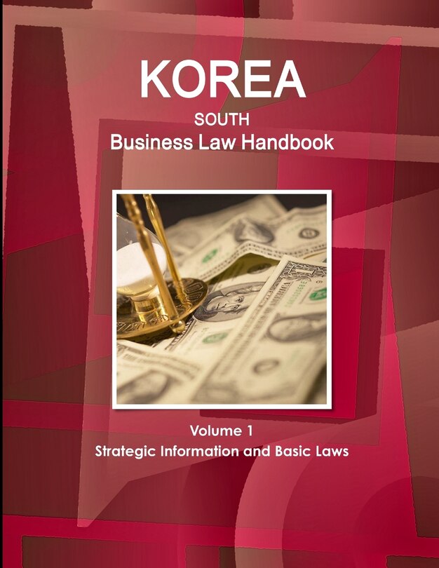 Couverture_Korea South Business Law Handbook Volume 1 Strategic Information and Basic Laws