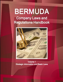 Couverture_Bermuda Company Laws and Regulations Handbook Volume 1 Strategic Information and Basic Laws