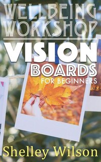 Front cover_Vision Boards For Beginners