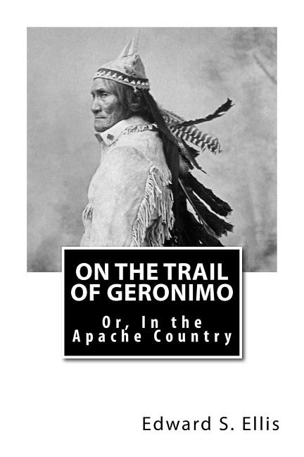 Couverture_On the Trail of Geronimo