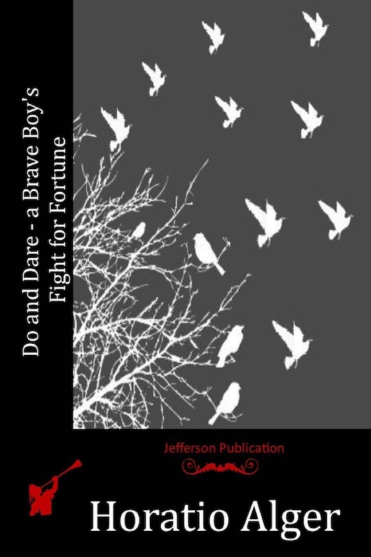 Front cover_Do and Dare - a Brave Boy's Fight for Fortune