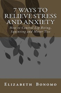 Couverture_7 Ways to Relieve Stress and Anxiety