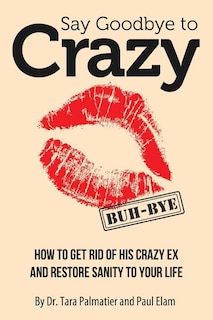 Front cover_Say Goodbye To Crazy