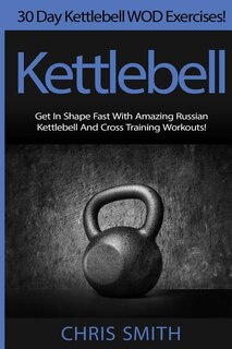 Front cover_Kettlebell - Chris Smith