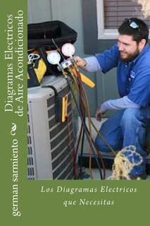 Diagramas Electricos de Aire Acondicionado: Los Diagramas Electricos que Necesitas