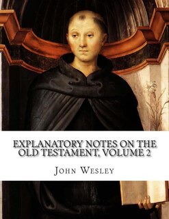 Explanatory Notes On The Old Testament, Volume 2