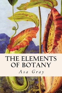 Front cover_The Elements of Botany