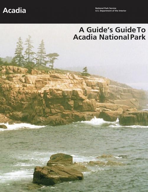 Front cover_A Guide's Guide to Acadia National Park