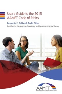 Couverture_User's Guide to the 2015 AAMFT Code of Ethics