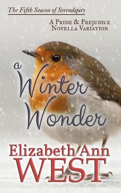 A Winter Wonder: A Pride and Prejudice Novella Variation