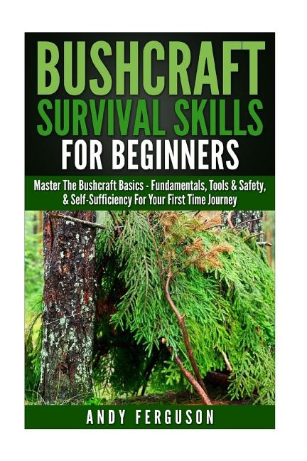 Front cover_Bushcraft Survival Skills for Beginners
