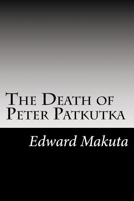 Front cover_The Death of Peter Patkutka