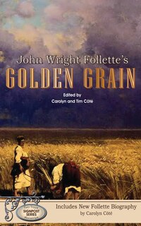 Couverture_John Wright Follette's Golden Grain