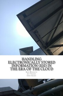 Front cover_Handling Electronically Stored Information (ESI) in the Era of the Cloud