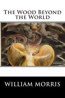 Front cover_The Wood Beyond the World