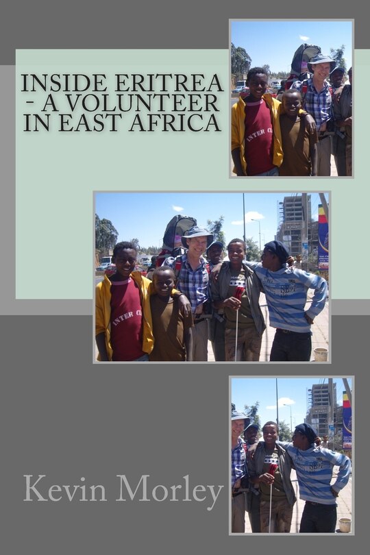 Front cover_Inside Eritrea - A Volunteer in East Africa