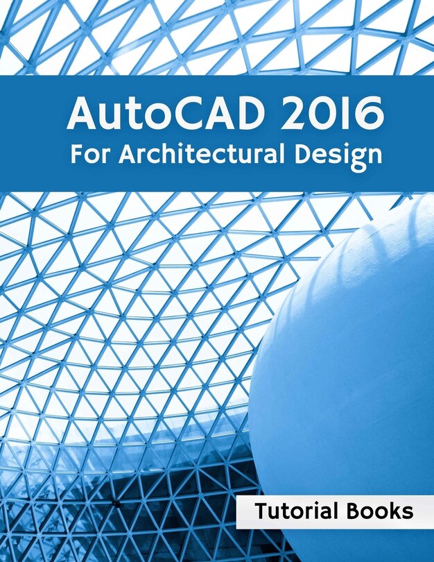 Front cover_AutoCAD 2016 For Architectural Design
