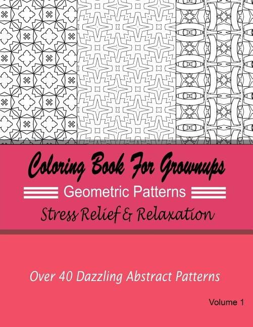 Couverture_Coloring Books For Grownups Geometric Patterns