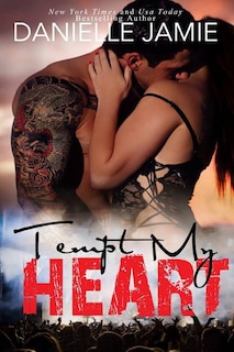 Tempt My Heart: A Brittan & Jordon Novel